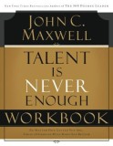 Talent Is Never Enough Workbook