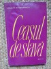 Ceasul de Slava - Poezii (Violeta Zamfirescu) CU DEDICATIE SI AUTOGRAF