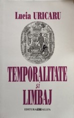 Lucia Uricaru - Temporalitate si limbaj (Editia: 2003) foto