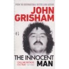 The Innocent Man - John Grisham