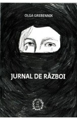 Jurnal de razboi - Olga Grebennik