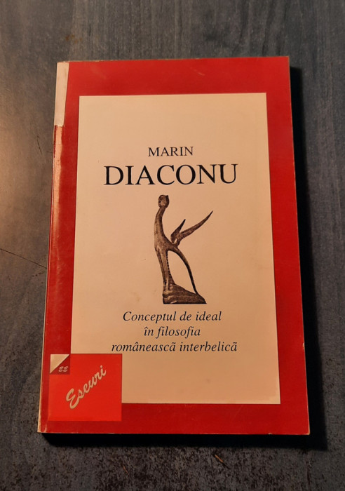 Conceptul de ideal in filosofia romaneasca interbelica Marin Diaconu