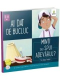 Cumpara ieftin Ai dat de bucluc. Minti sau spui adevarul?/Connie Colwell Miller