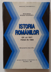 Istoria Romanilor De La 1821 Pana La 1989 Manual Pentru Clasa a XII-a 1995 foto