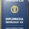 Constantin Vlad - Diplomația secolului XX