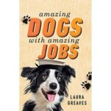 Amazing Dogs with Amazing Jobs