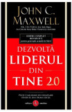 Dezvolta liderul din tine | John C. Maxwell