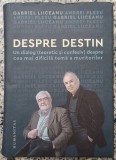 Despre destin - Gabriel Liiceanu, Andrei Plesu