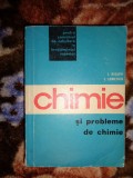 Chimie si probleme de chimie - I.Risavi , I.Ionescu (an 1971 ,727 pagini )