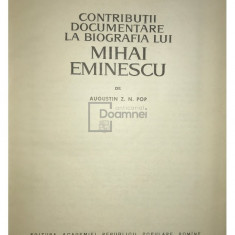 Augustin Z. N. Pop - Contribuții documentare la biografia lui Eminescu (editia 1962)