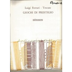 Giochi Di Prestigio - Luigi Ferrari Trecate