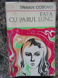 Traian Cosovei, Fata cu parul lung, 1972, editia 1