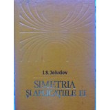 SIMETRIA SI APLICATIILE EI-I.S. JELUDEV-348943
