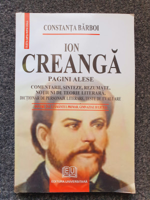 ION CREANGA PAGINI ALESE. Comentarii, Sinteze, Rezumate - Constanta Barboi foto