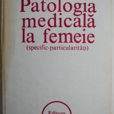 Patologia medicala la femeie – Baltaceanu Octavian