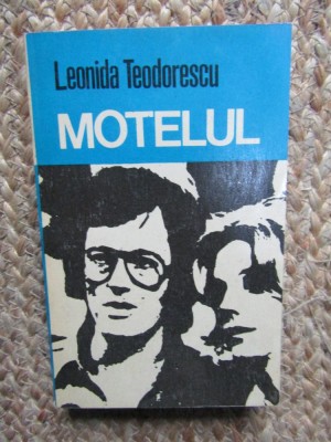 MOTELUL - LEONIDA TEODORESCU foto