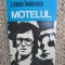 MOTELUL - LEONIDA TEODORESCU