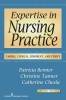 Expertise in Nursing Practice: Caring, Clinical Judgment &amp; Ethics