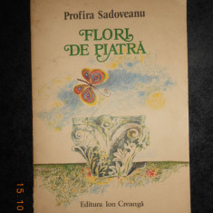 Profira Sadoveanu - Flori de piatră (1980, cu ilustrații de D. Verdeș)