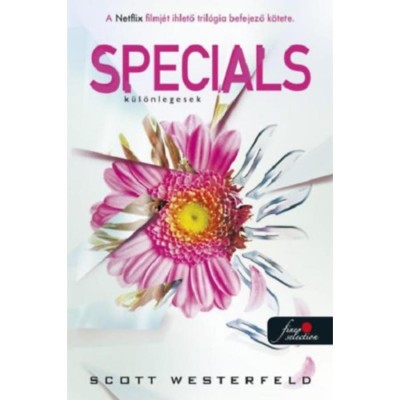 Specials - K&amp;uuml;l&amp;ouml;nlegesek - Cs&amp;uacute;fok 3. - Scott Westerfeld foto