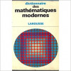 L. Chambadal - Dictionnaire Larousse des mathematiques modernes