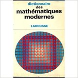 L. Chambadal - Dictionnaire Larousse des mathematiques modernes