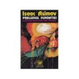 Isaac Asimov - Preludiul Fundației
