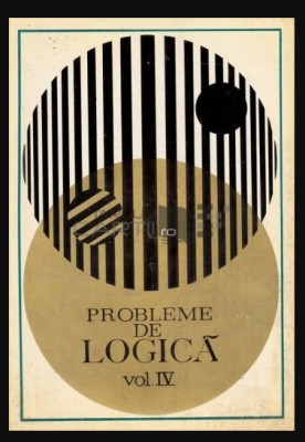 Probleme de logica, vol. 4 / aut. colectiv foto