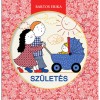Sz&uuml;let&eacute;s - Bartos Erika