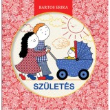 Sz&uuml;let&eacute;s - Bartos Erika