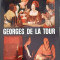 GEORGES DE LA TOUR. ALBUM DE ARTA-VICTOR IERONIN STOICHITA