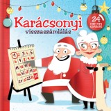 Kar&aacute;csonyi visszasz&aacute;ml&aacute;l&aacute;s - 24 nap - egy t&ouml;rt&eacute;net - Kim Thompson