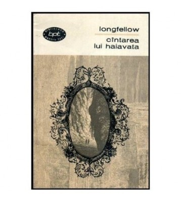 Henry Wadsworth Longfellow - Cintarea lui Haiavata - 112778 foto