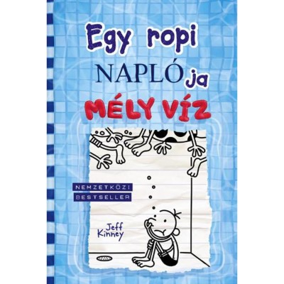 Egy ropi napl&amp;oacute;ja 15. - M&amp;eacute;ly v&amp;iacute;z - Jeff Kinney foto