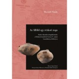 Az Alf&ouml;ld egy r&eacute;zkori zuga - Horv&aacute;th T&uuml;nde