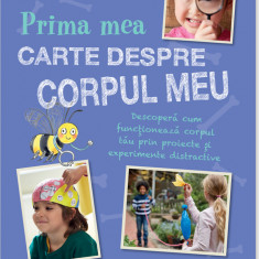 Prima mea carte despre corpul meu | Frances Butcher, Susan Acass