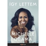 &Iacute;gy lettem - Michelle Obama