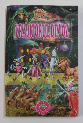VRAJITORUL DIN OZ de L. FRANK BAUM , 2007 foto