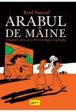 Arabul de m&acirc;ine. O copilărie petrecută &icirc;n Orientul Mijlociu (1978-1984), ART