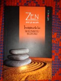 Zen aici si acum / Invataturile lui Shunruy Suzuki / 140 pagini