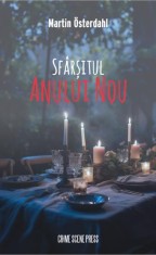 Sfarsitul anului nou - Martin Osterdahl - Crime Scene Press