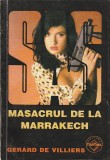 GERARD DE VILLIERS - MASACRUL DE LA MARRAKECH ( SAS )