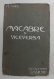 MACABRE SI VICEVERSA de HENRIC STAHL , Craiova 1915