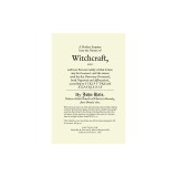A Modest Enquiry Into the Nature of Witchcraft
