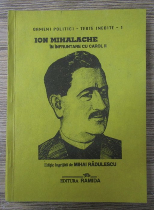 Mihai Radulescu - Ion Mihalache in infruntare cu Carol II