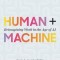 Human + Machine: Reimagining Work in the Age of AI