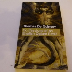 Confessions of a english opium eater - thomas de Quincey