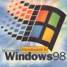 Borland, R. - INTRODUCERE IN MICROSOFT (R) WINDOWS (R) 98, ed. Teora, 1999