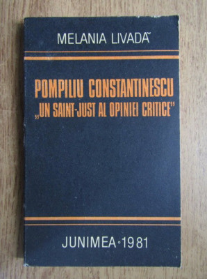 Melania Livada - Pompiliu Constantinescu, un saint-just al opinei critice foto