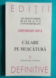 Gheorghe Iova &ndash; Calare pe mucatura ( antologie )